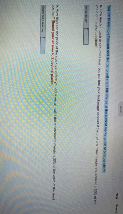 Help Save & You are bearish on Telecom and decide to
