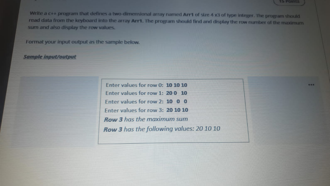Question :2 15 Points Write a ch program that defines a two-dimensional
