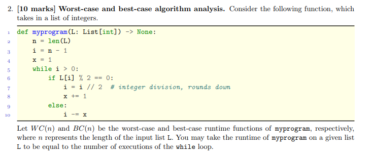  2. [10 marks] Worst-case and best-case algorithm analysis. Consider the following