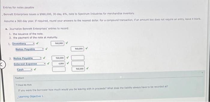  Entries for notes payable Bennett Enterprises issues a $960,000, 30-day, 6%,