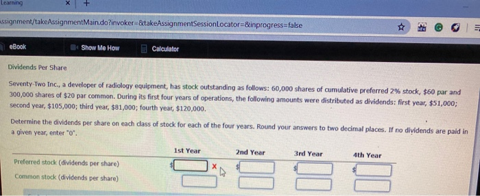  Learning assignment/take Assignment Main.do?invoker=&takeAssignmentSessionLocator=&inprogress=false eBook Show Me How Calculator Dividends Per
