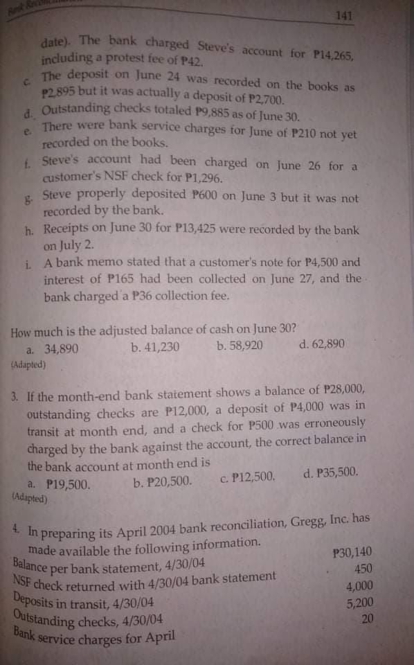 31, 2004 bank reconciliation, Cloud Corp. has made available the following information: