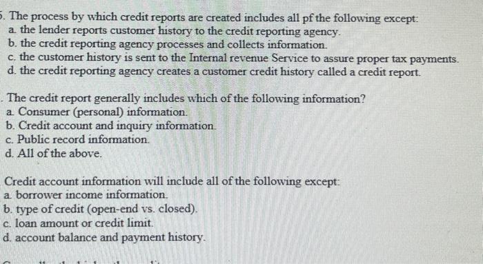 The process by which credit reports are created includes all pf