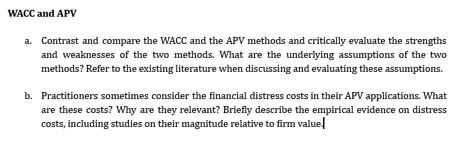  WACC and APV a. Contrast and compare the WACC and the