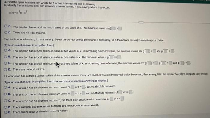 decreasing b. Identify the function's local and absolute extreme values, if any,