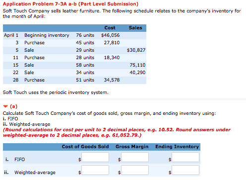  Application Problem 7-3A a-b (Part Level Submission) Soft Touch Company sells