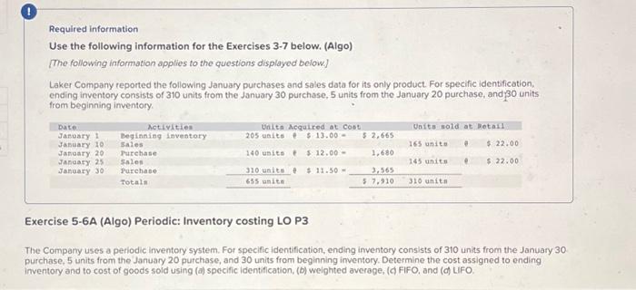  5 ! Required information Use the following information for the Exercises