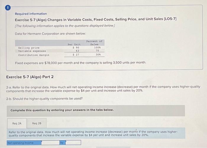 Selling Price, and Unit Sales [LO5-7] [The following information applies to the