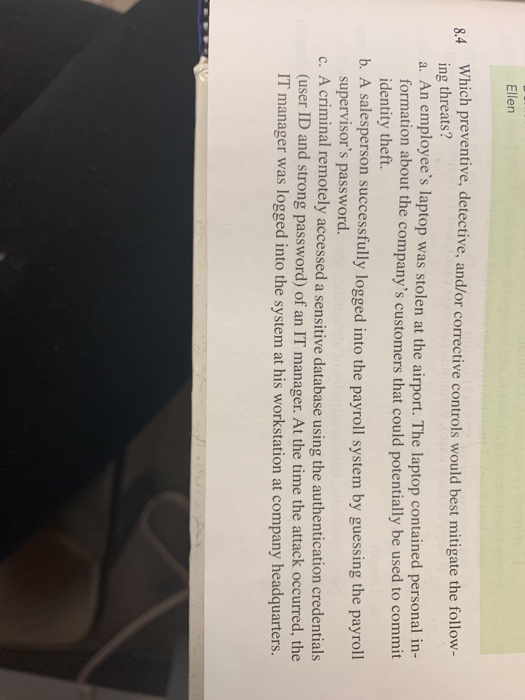  Ellen 84 Which preventive, detective, and/or corrective controls would best mitigate