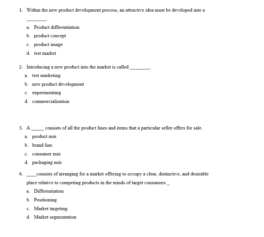 1. Within the new product development process, an attractive idea must