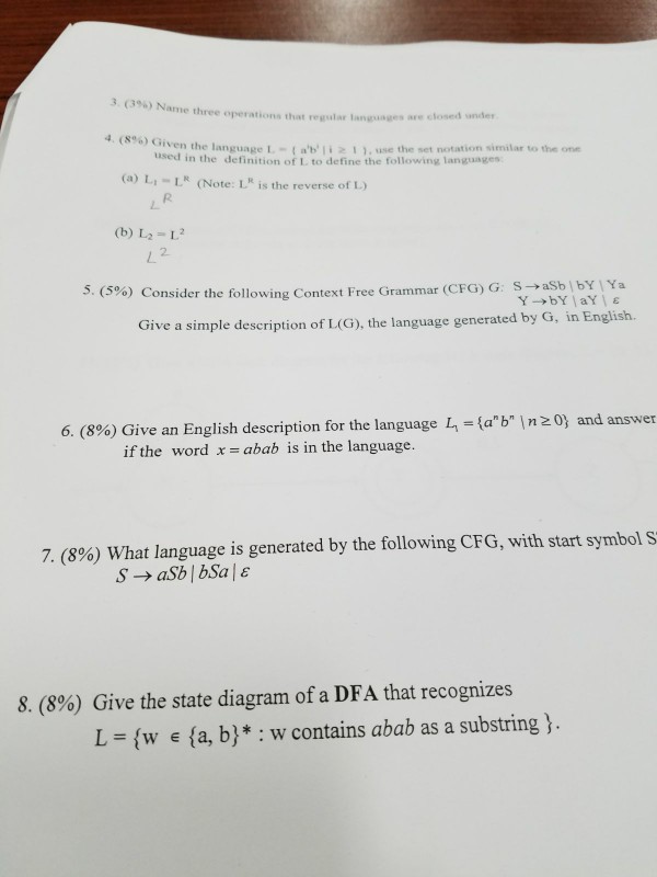 3(3%) Name three operations that regular languages are closed under 4.