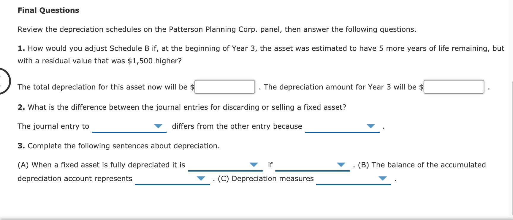 Patterson Planning Corp., You have been hired by Patterson Planning Corp., an