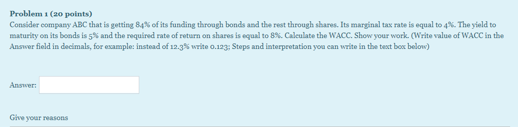  Problem 1 (20 points) Consider company ABC that is getting 84%