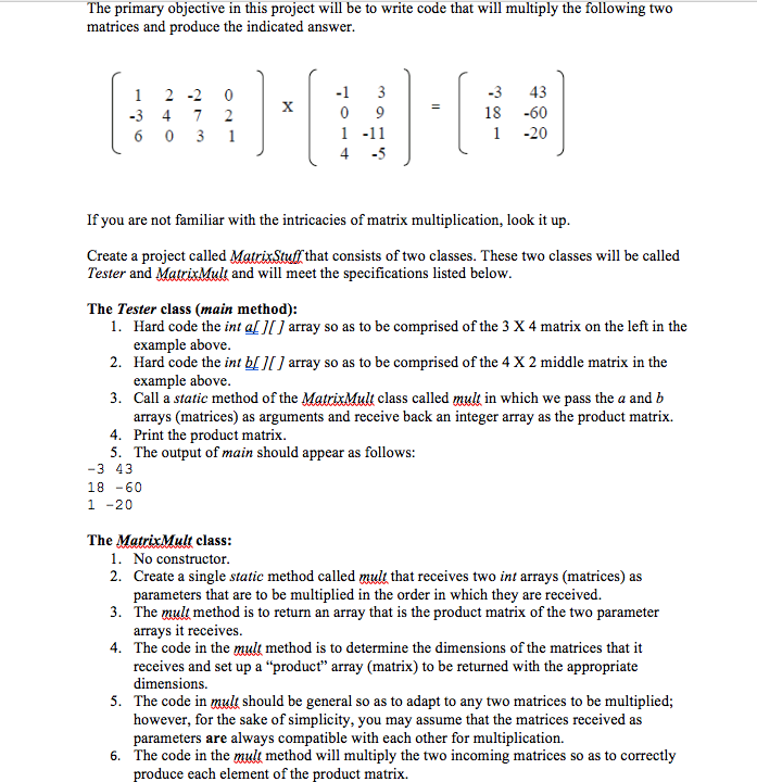  To be done in JAVA The primary objective in this project