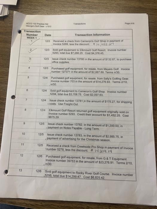 Please help! Prepare a two column General Joirnal and a General Ledger