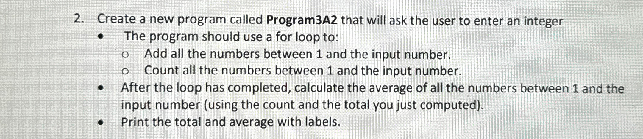  Create a new program called Program3A2 that will ask the user