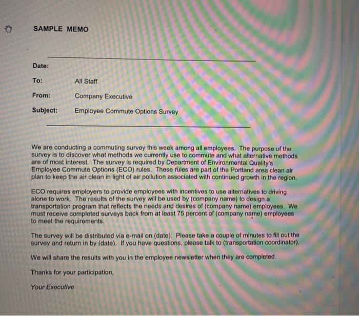 In this assignment you are to write 3 memos which follow the