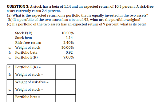 Need all calculations, steps and explanations, no excel solutions please QUESTION 3: