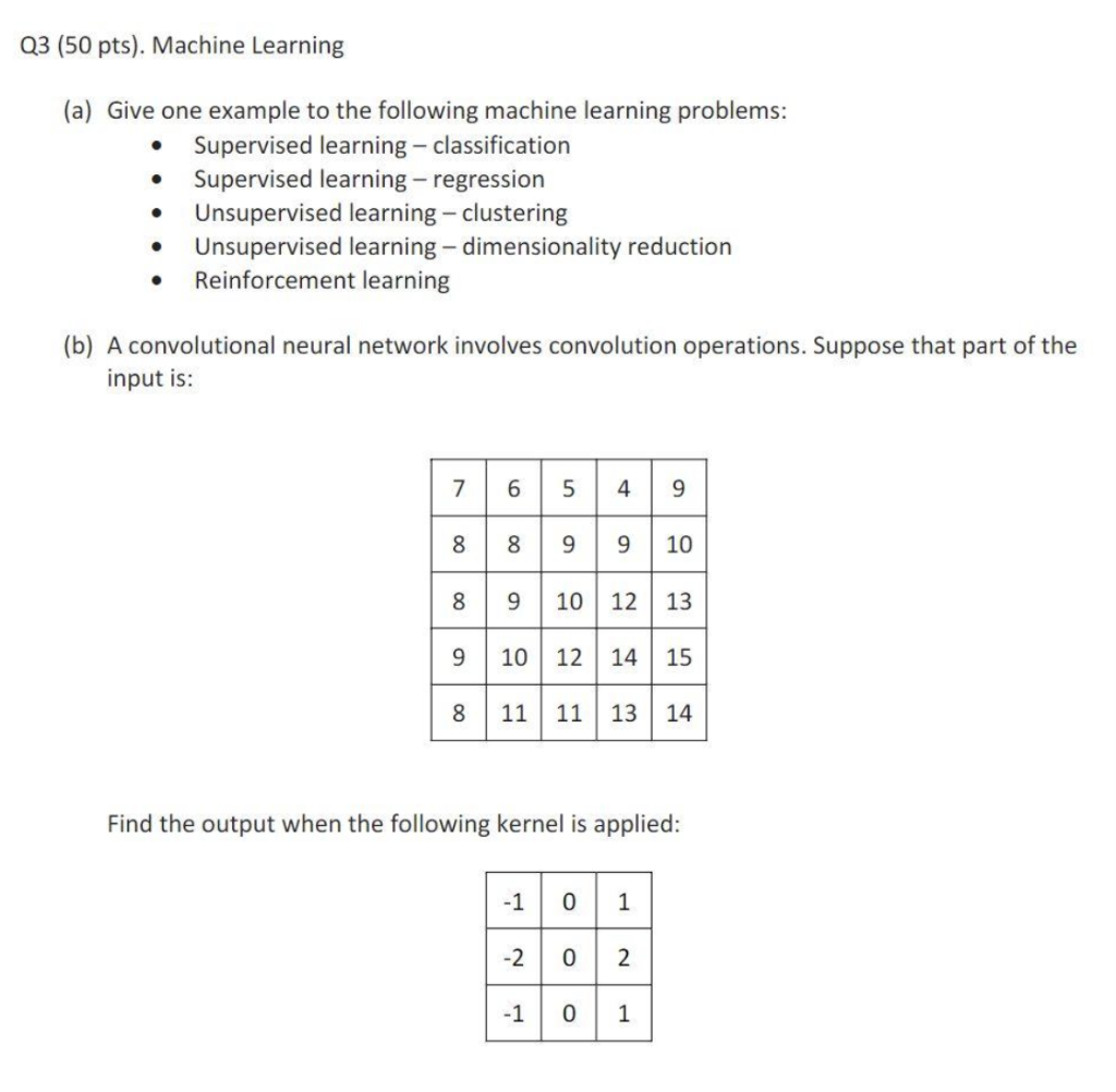  (a) Give one example to the following machine learning problems: -