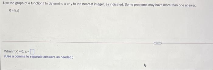  Use the graph of a function fto determine xory to the