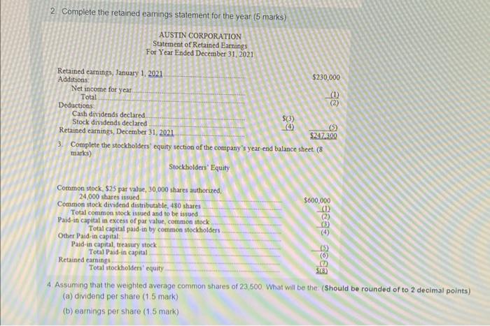  2 Complete the retained earnings statement for the year (5 marks)