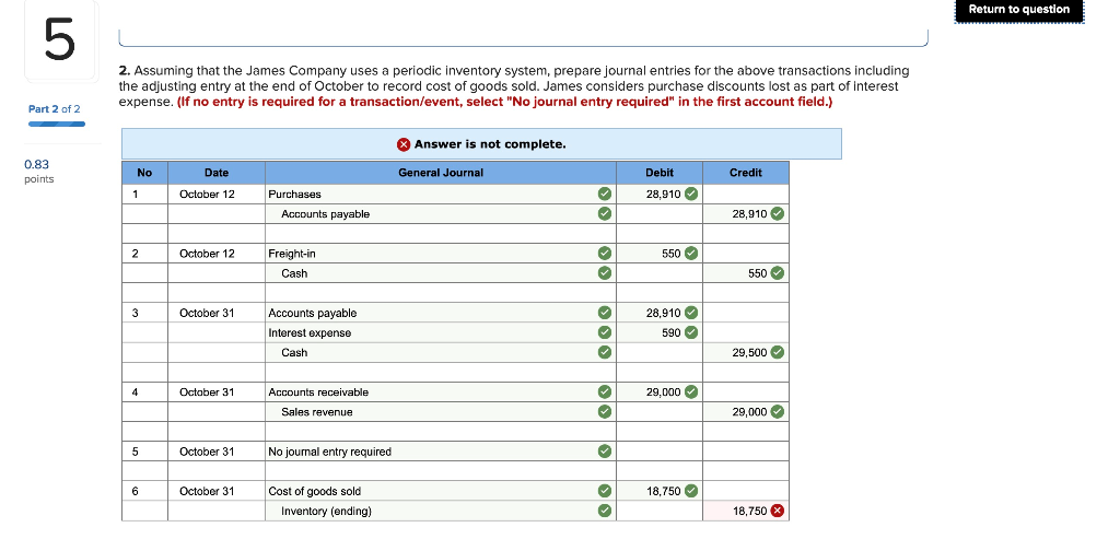  Return to question 5 2. Assuming that the James Company uses