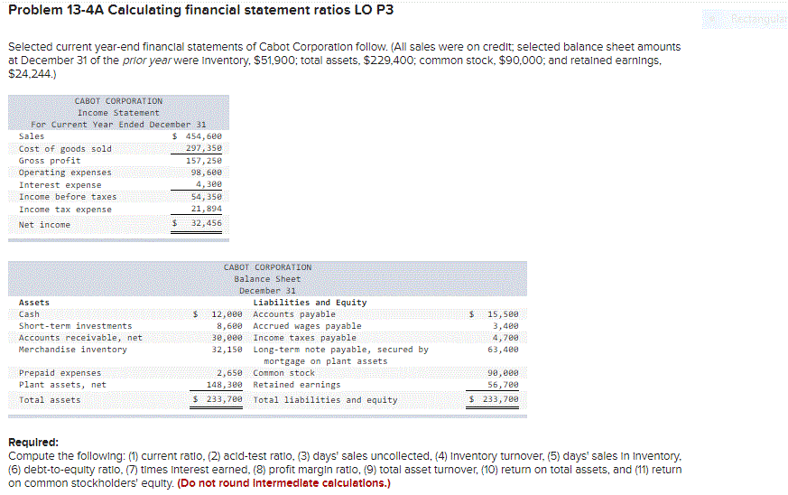  Problem 13-4A Calculating financial statement ratios LO P3 Prende Selected current