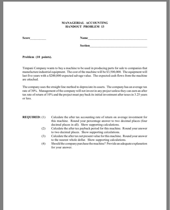  MANAGERIAL ACCOUNTING HANDOUT PROBLEM 13 Name Section Problem (10 points). Timpani