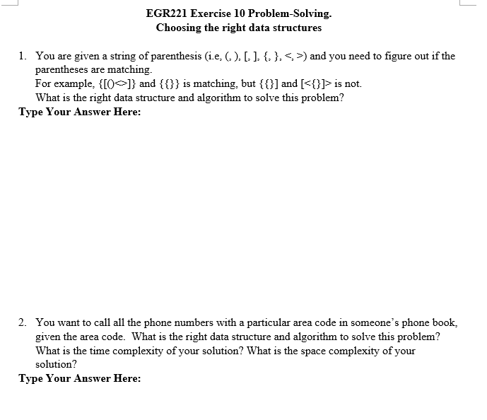 EGR221 Exercise 10 Problem Solving. Choosing the right data structures 1.