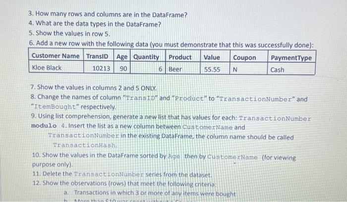 expected to show code, results and insert notes/the questions being answered. Part
