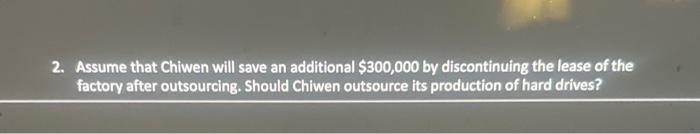 computers internally or to buy them from an outside supplier. The annual