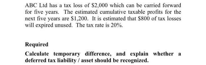  a) Calculate the temporary difference b) Explain wheather the deferred tax