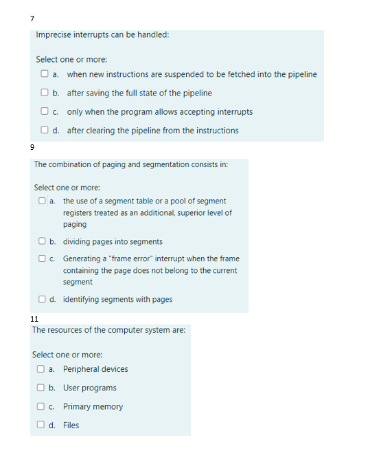 hello can u answer my questions please ? Imprecise interrupts can be