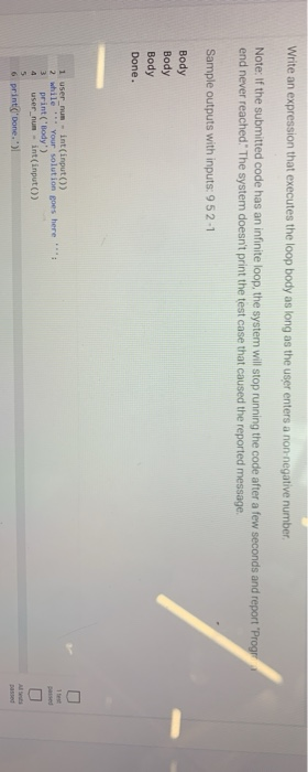  IN PYTHON Write an expression that executes the loop body as
