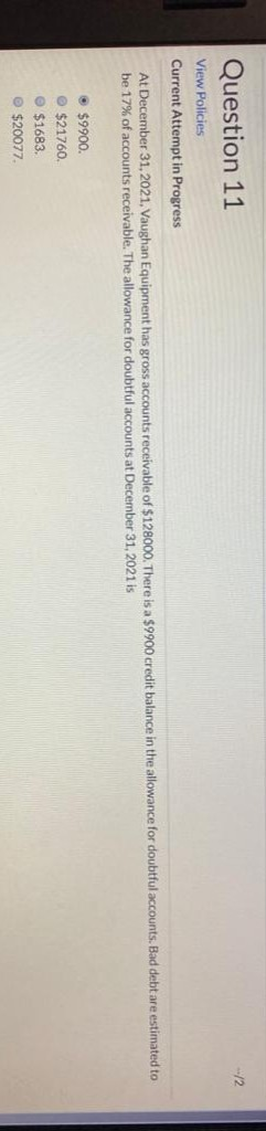 Question 11 View Policies Current Attempt in Progress At December 31,