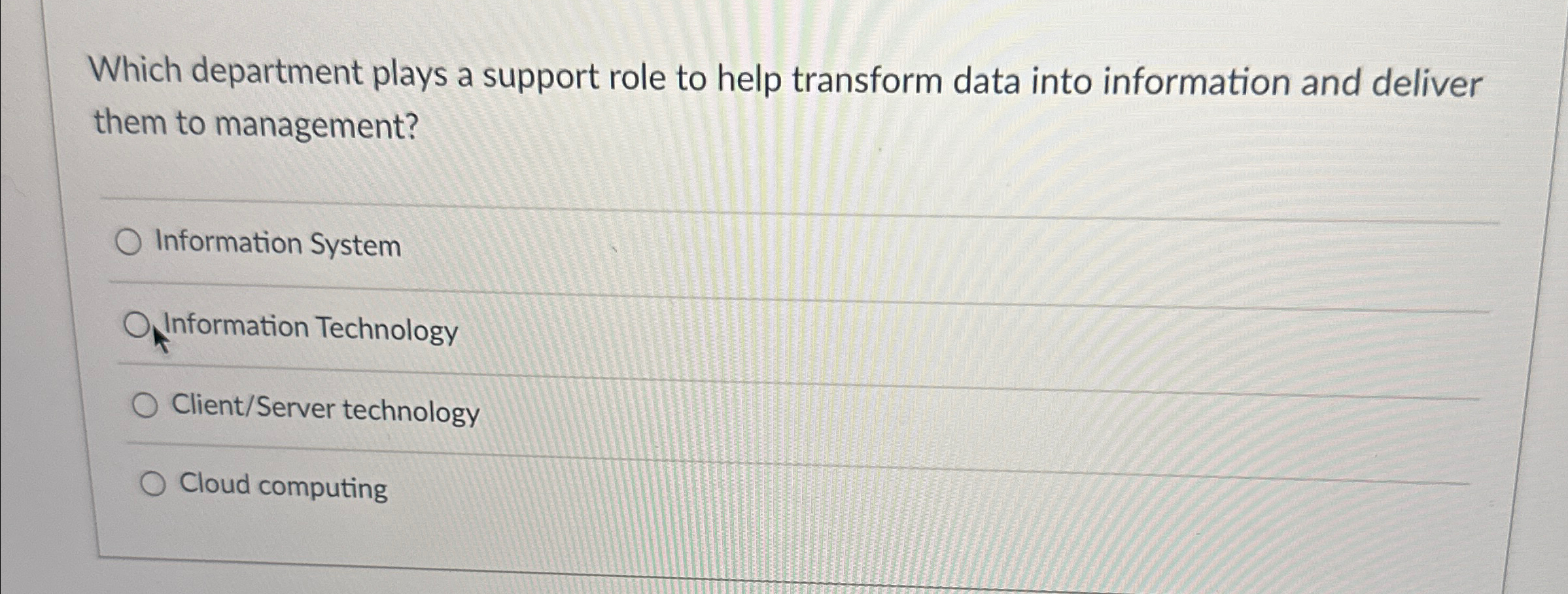  Which department plays a support role to help transform data into