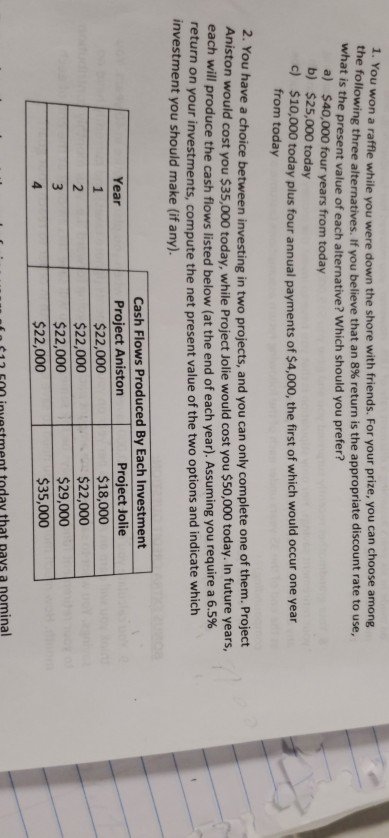  1. You won a raffle while you were down the shore