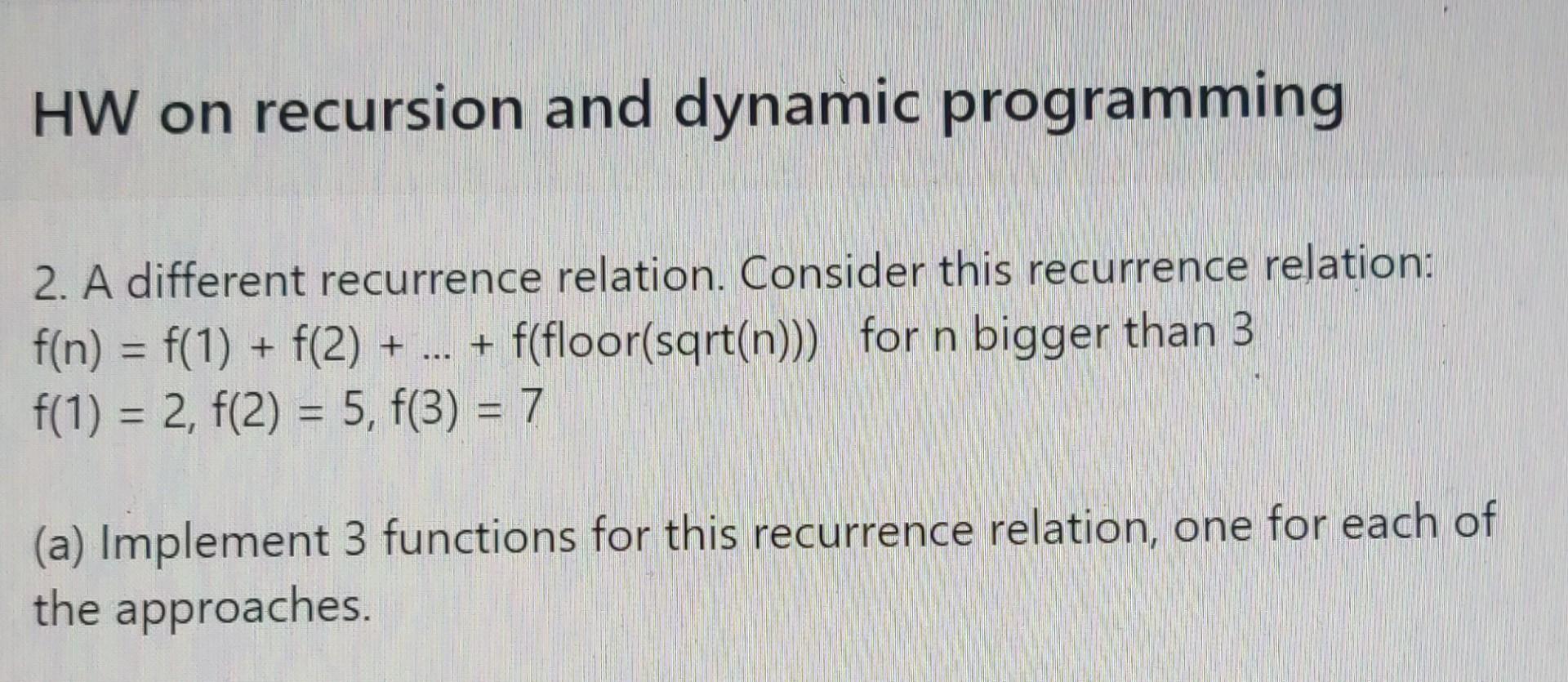  recursive approach iterative (tabulation) approach recursive and iterative approach HW on