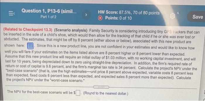 Please help Question 1, P13-6 (simil... Part 1 of 2 HW Score: