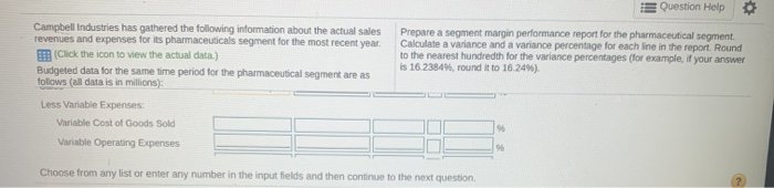  Question Help Prepare a segment margin performance report for the pharmaceutical