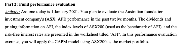 Part 2: Fund performance evaluation Activity: Assume today is 1 January