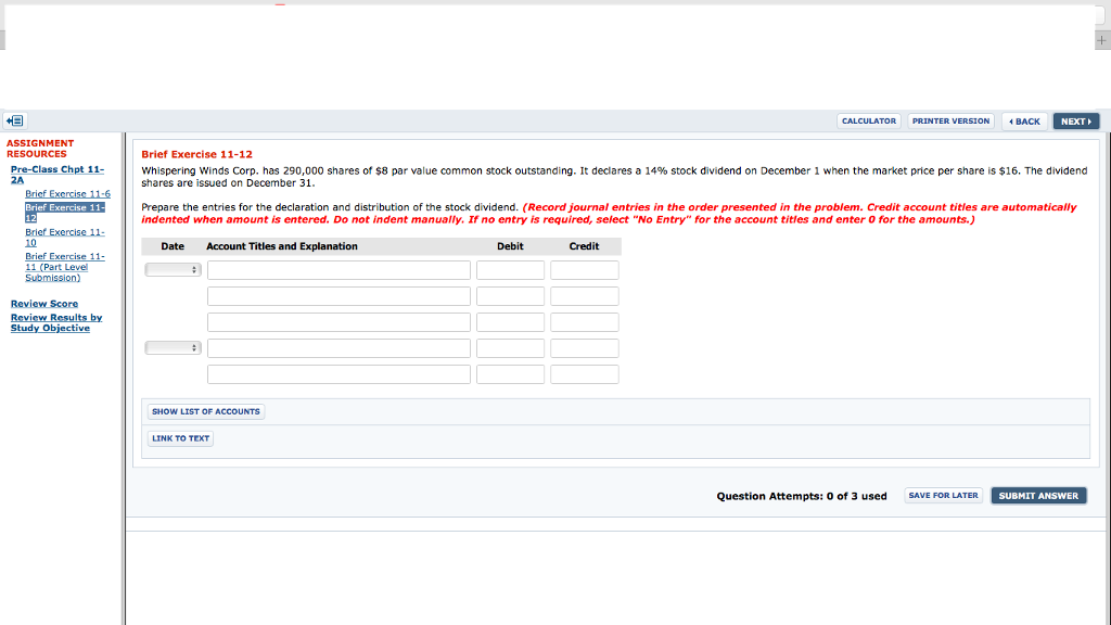  + CALCULATOR PRINTER VERSION BACK NEXT > ASSIGNMENT RESOURCES Pre-Class Chpt