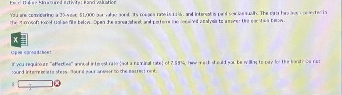 Excel Online Structured Activity: Bond valuation You are considering a 30-year