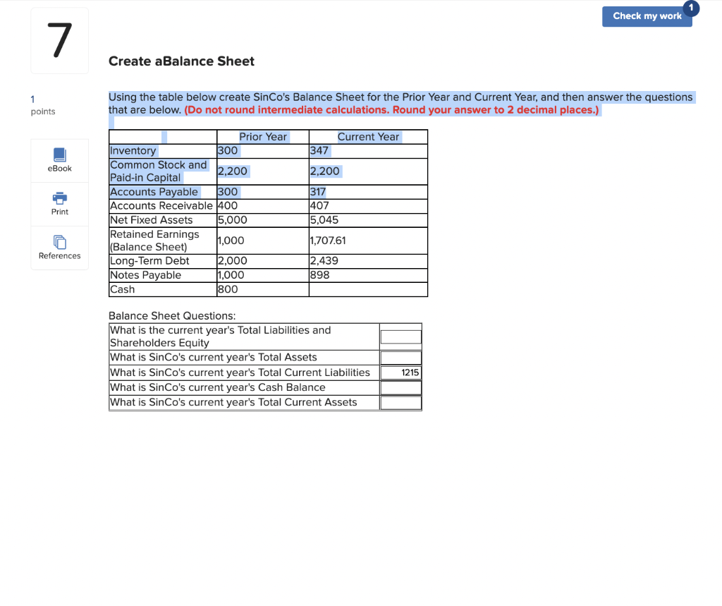  Create aBalance Sheet Using the table below create SinCo's Balance Sheet