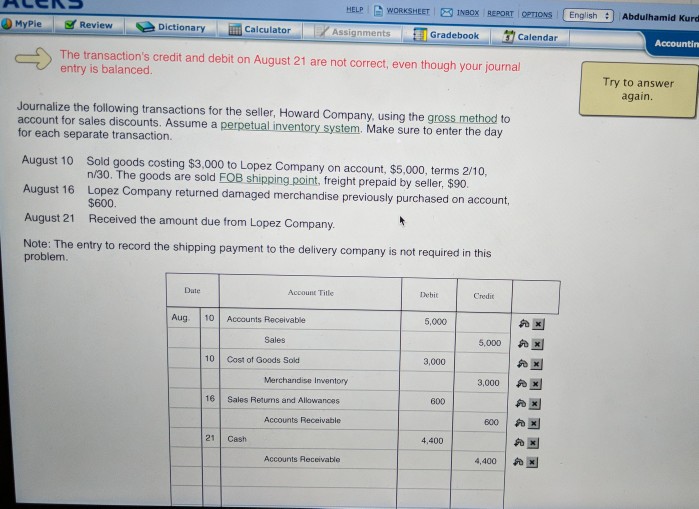 what the correct entry on August 21st ? HELP )WORKSHEETINBOX REPORT