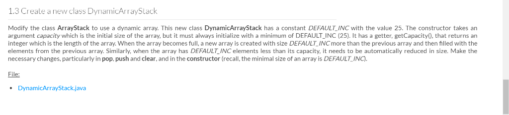  1.3 Create a new class DynamicArrayStack Modify the class ArrayStack to