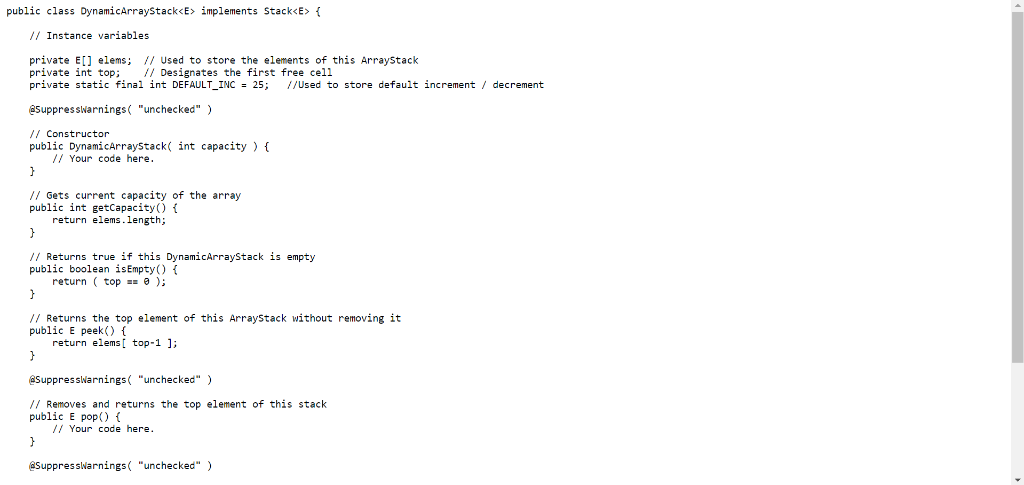 use a dynamic array. This new class DynamicArrayStack has a constant DEFAULT