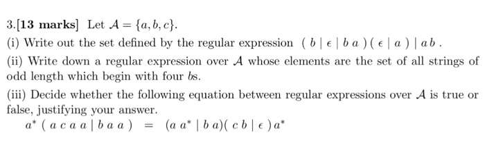  3.[13 marks] Let A- a, b, c). (i) Write out the