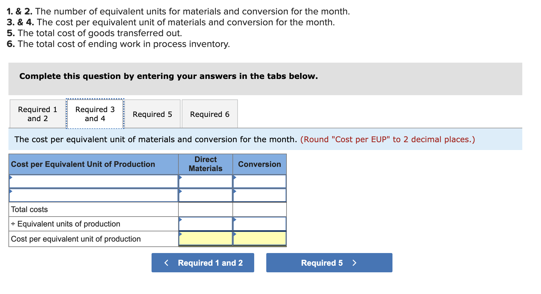 its products. Information for the company's first production process September follows. Assume