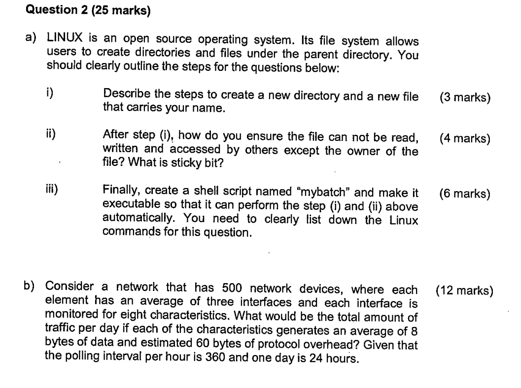  Question 2(25 marks) a) LINUX is an open source operating system.
